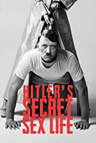 Subtitles for Hitler's Secret Sex Life - First Season
